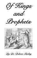 Delron Shirley - Of Kings and Prophets: Shapers of the Destinies of Nations, Häftad