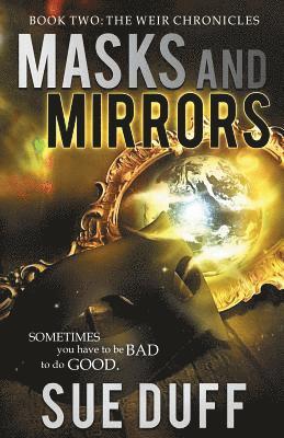 Masks and Mirrors