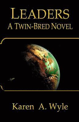 Leaders: A Twin-Bred Novel 1