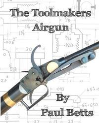 bokomslag The Toolmakers Airgun