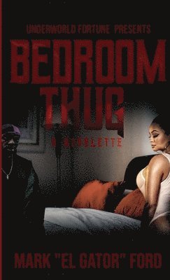 Bedroom Thug 1