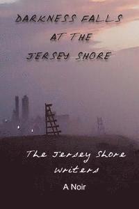 bokomslag Darkness Falls at the Jersey Shore