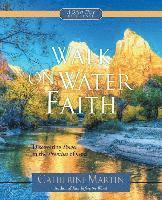 Catherine Martin - Walk on Water Faith, Häftad