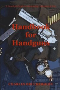 bokomslag Handbook for Handguns