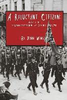 bokomslag A Reluctant Citizen: Making a life in German-occupied Memel and Lithuania 1932-1940