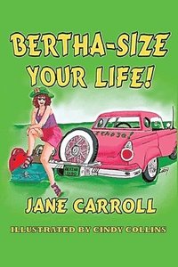 bokomslag Bertha-Size Your Life