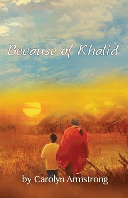 Carolyn Armstrong - Because of Khalid, Häftad