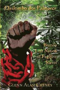 bokomslag Brazils Lost Nation of Fugitive Slaves