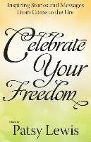 Patsy Lewis - Celebrate Your Freedom, Häftad