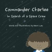 bokomslag Commander Charlee: In Search of a Space Crew