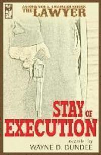 bokomslag The Lawyer: Stay of Execution