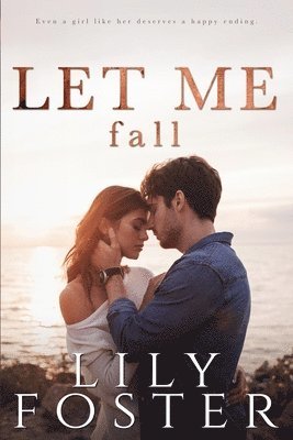 Let Me Fall 1