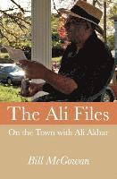 bokomslag The Ali Files: On the Town with Ali Akbar
