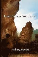 From Where We Came
