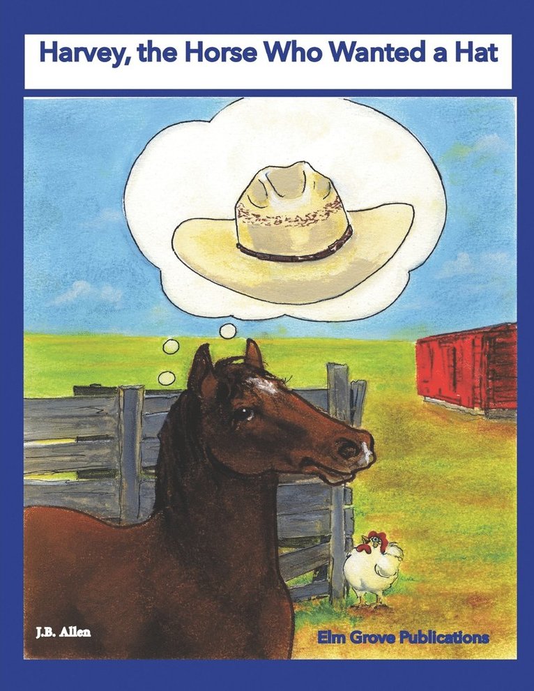 Harvey, the Horse Who Wanted a Hat 1