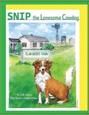 Snip, the Lonesome Cowdog 1