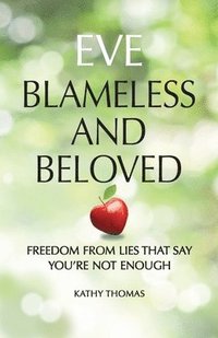 bokomslag Eve Blameless and Beloved