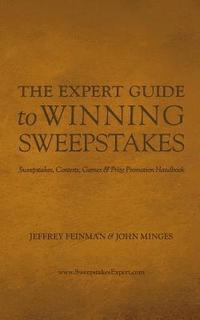 bokomslag The Expert Guide to Winning Sweepstakes