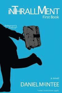 inThrallMent: First Book 1