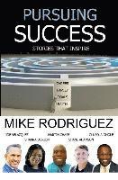 Mike Rodriguez - Pursuing Success, Häftad