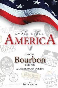 bokomslag Small Brand America V: Special Bourbon Edition