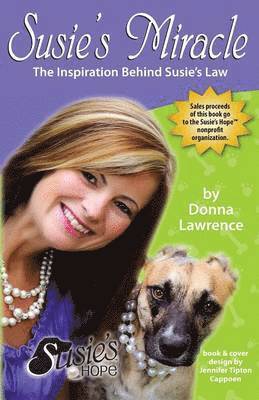 Susie's Miracle the Inspiration Behind Susie's Law 1