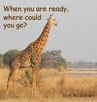 When you are ready, where could you go? 1