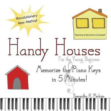 bokomslag Handy Houses: Memorize the Piano Keys in 5 Minutes!