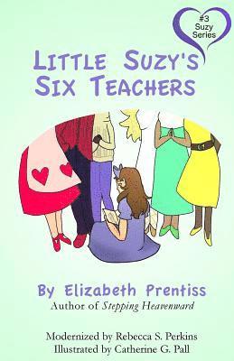 Little Suzy's Six Teachers 1