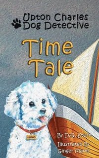 bokomslag Time Tale: Upton Charles-Dog Detective