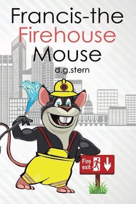 bokomslag Francis-the Firehouse Mouse