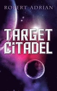 Robert Adrian - Target Citadel, Häftad