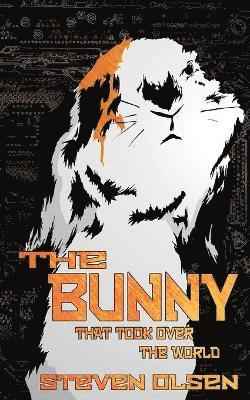 bokomslag Bunny That Took Over The World