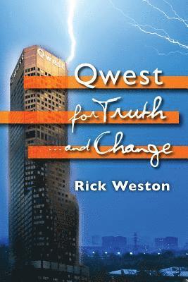 Qwest for truth...and change