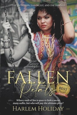Harlem Holiday - Fallen Petals: The Deception, the Deceit, and the Damned, Häftad