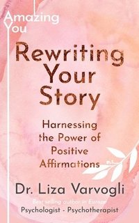 bokomslag Rewriting Your Story