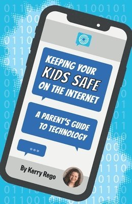 Keeping Your Kids Safe on the Internet
