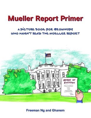 Freeman Ng - Mueller Report Primer, Häftad