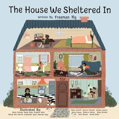 Freeman Ng - House We Sheltered In and The Masks We Wore, Häftad