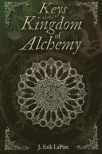 bokomslag Keys to the Kingdom of Alchemy
