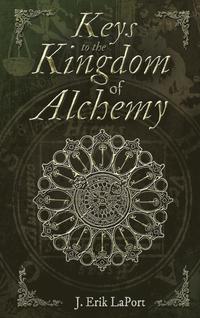 bokomslag Keys to the Kingdom of Alchemy