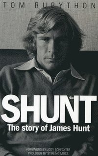 bokomslag Shunt: The Life of James Hunt