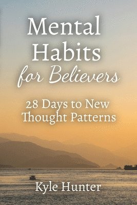 Mental Habits for Believers 1