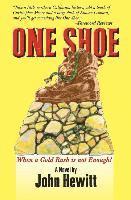 bokomslag One Shoe: When a Gold Rush is not Enough