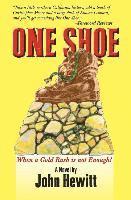 One Shoe: When a Gold Rush is not Enough 1