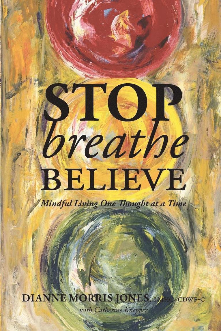 Stop Breathe Believe 1