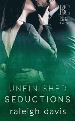 Raleigh Davis - Unfinished Seductions, Häftad