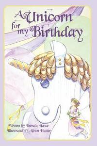 bokomslag A Unicorn For My Birthday