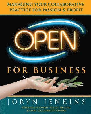 bokomslag Open for Business: Managing Your Collaborative Practice for Passion & Profit