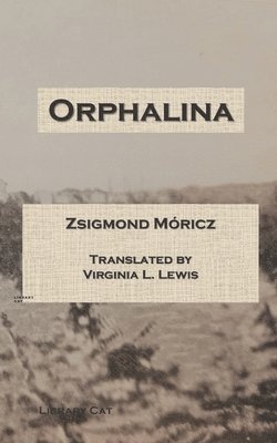 Zsigmond Móricz - Orphalina, Häftad